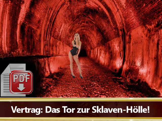 Sklavenvertrag: Das Tor zur Sklavenhölle!