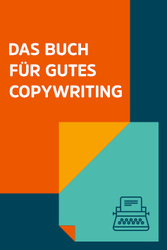 So geht gutes Copywriting! 