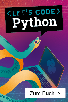Let's code Python. Der Einstieg in die Programmiersprache