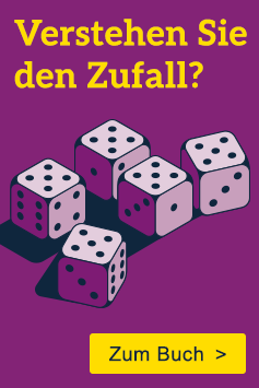 Mathematik nach Feierabend – Verstehen Sie den Zufall?
