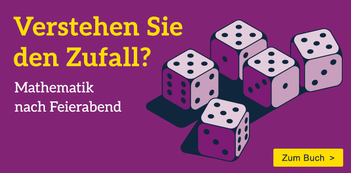 Mathematik nach Feierabend. Verstehen Sie den Zufall? Das Übungsbuch