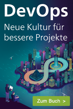 DevOps. Wie IT-Projekte mit einem modernen Toolset und der richtigen Kultur gelingen