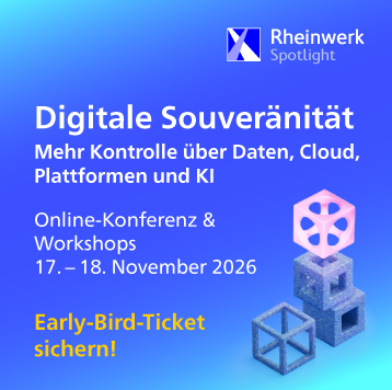 Digitale Souveränität: Mehr Kontrolle über Daten, Cloud, Plattformen und KI – Online-Konferenz und Workshops, 17. und 18. November 2026. Jetzt Early-Bird-Ticket sichern!