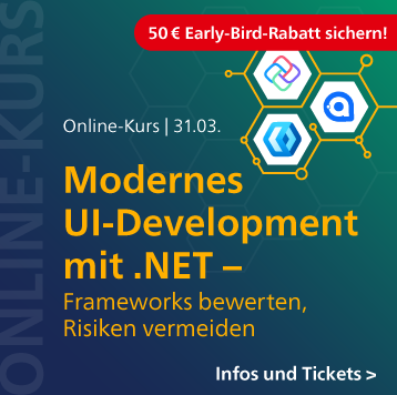 Modernes UI-Development mit .NET – Online-Kurs am 31. März – jetzt 50 Euro Early-Bird-Rabatt sichern!