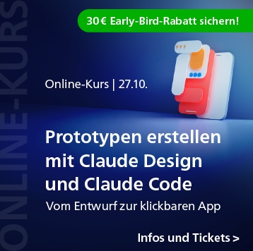 Prototypen erstellen mit Claude Design und Claude Code – Online-Kurs am 27. Oktober – jetzt 30 Euro Early-Bird-Rabatt sichern