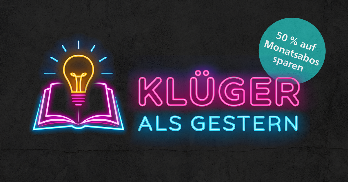 Abo Aktion: Klüger als gestern