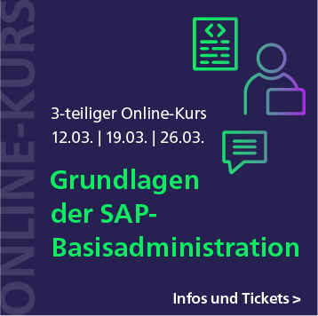 Grundlagen der SAP-Basisadministration – 3-teiliger Online-Kurs ab 12. März
