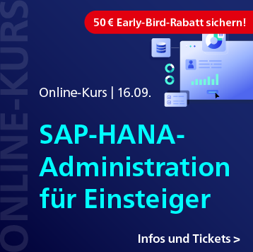 SAP-HANA-Administration für Einsteiger: Online-Kurs am 16. September. Jetzt 50 € Early-Bird-Rabatt sichern!