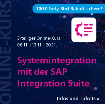 Systemintegration mit der SAP Integration Suite: 3-teiliger Online-Kurs ab 6. November – jetzt 100 Euro Early-Bird-Rabatt sichern!