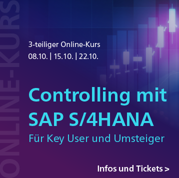 Controlling mit SAP S/4HANA: 3-teiliger Online-Kurs für Key User und Umsteiger ab 8. Oktober – jetzt Ticket sichern!