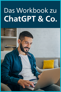 ChatGPT & Co. – Wie du KI richtig nutzt – schreiben, recherchieren, Bilder erstellen, programmieren