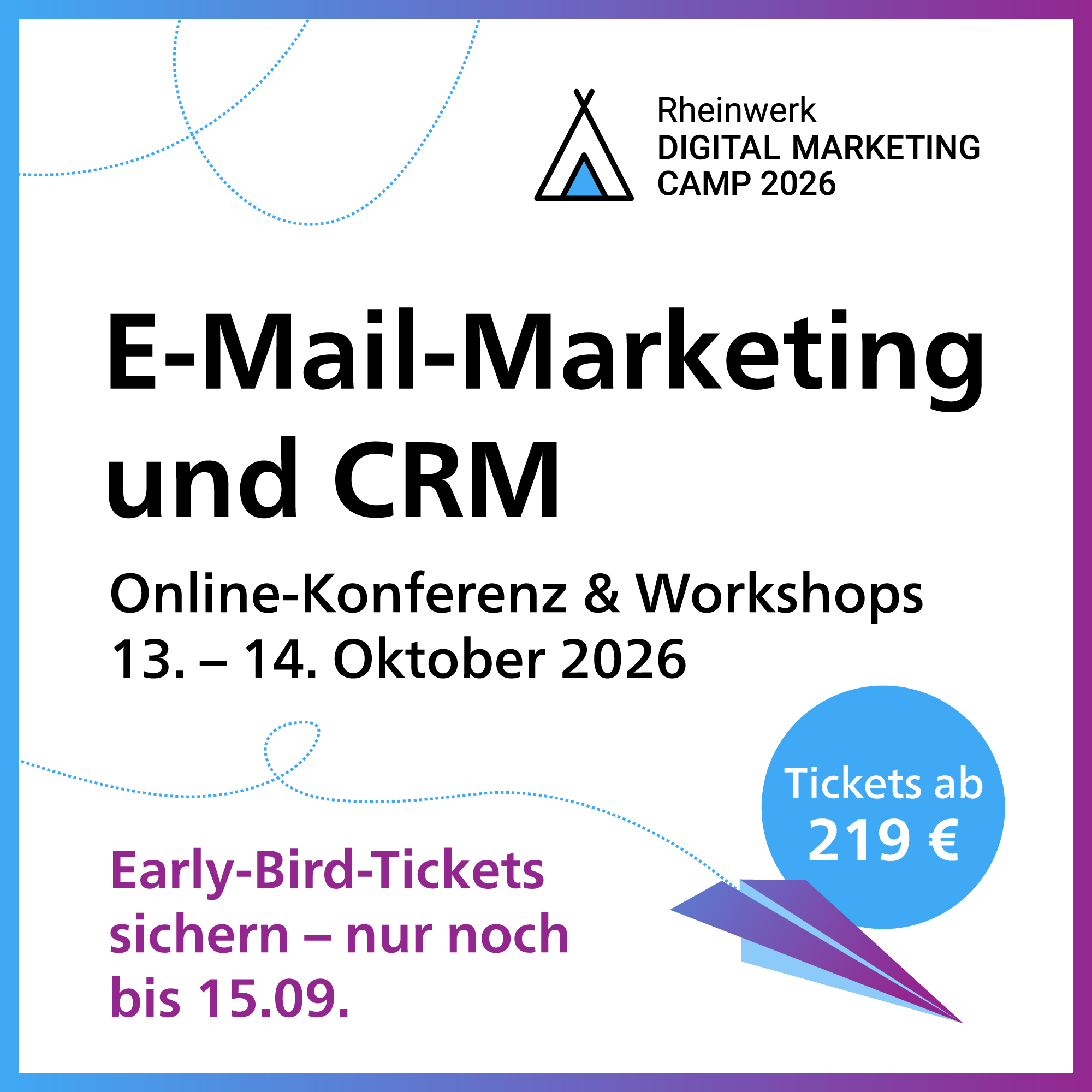 E-Mail-Marketing und CRM: Online-Konferenz und Workshops am 13. und 14. Oktober – bis 15.9. Early-Bird-Tickets ab 219 Euro sichern!