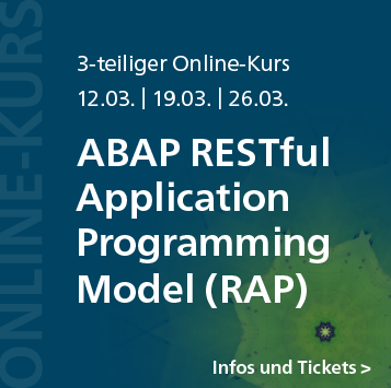 ABAP RESTful Application Programming Model (RAP) – 3-teiliger Online-Kurs ab 12. März