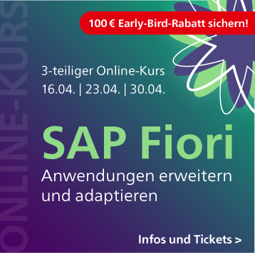 SAP Fiori: Anwendungen erweitern und adaptieren – 3-teiliger Online-Kurs ab 16. April. Jetzt 100 € Early-Bird-Rabatt sichern!