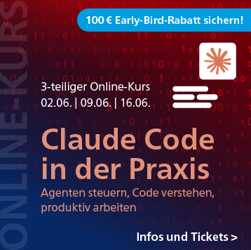 Claude Code in der Praxis: 3-teiliger Online-Kurs ab 2. Juni – jetzt 100 Euro Early-Bird-Rabatt sichern