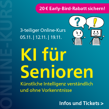 KI für Senioren: 3-teiliger Online-Kurs ab 5. November – jetzt 20 Euro Early-Bird-Rabatt sichern!