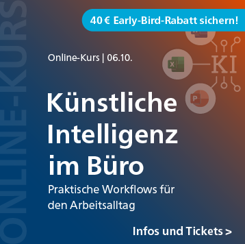 Künstliche Intelligenz im Büro: Online-Kurs am 6. Oktober. Jetzt 40 Euro Early-Bird-Rabatt sichern!