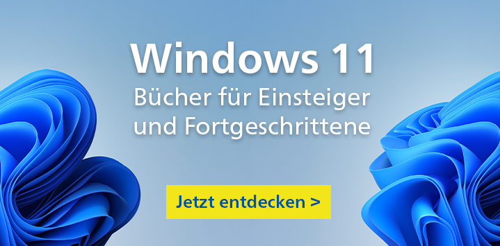 Bücher zu Windows 11 für Einsteiger und Fortgeschrittene
