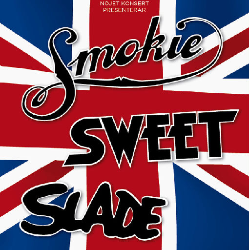 Sweet, Slade och Smokie