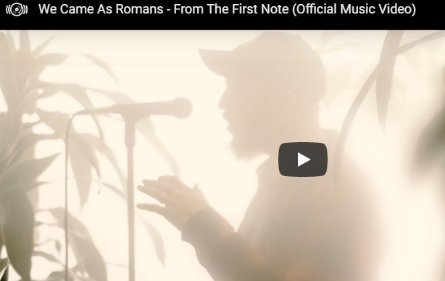 We Came As Romans - From The First Note