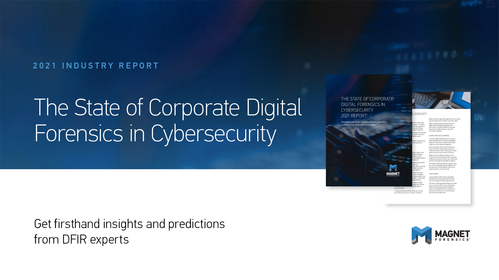 The State of Corporate Digital Forensics in Cybersecurity 2021 Report