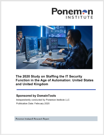2020 Ponemon Survey Report: Staffing the IT Security Function in the Age of Automation
