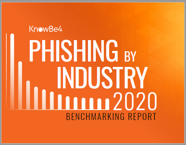 Report: 2020 Phishing By Industry Benchmarking