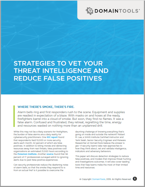 Strategies to Vet Your Threat Intelligence and Reduce False Positives