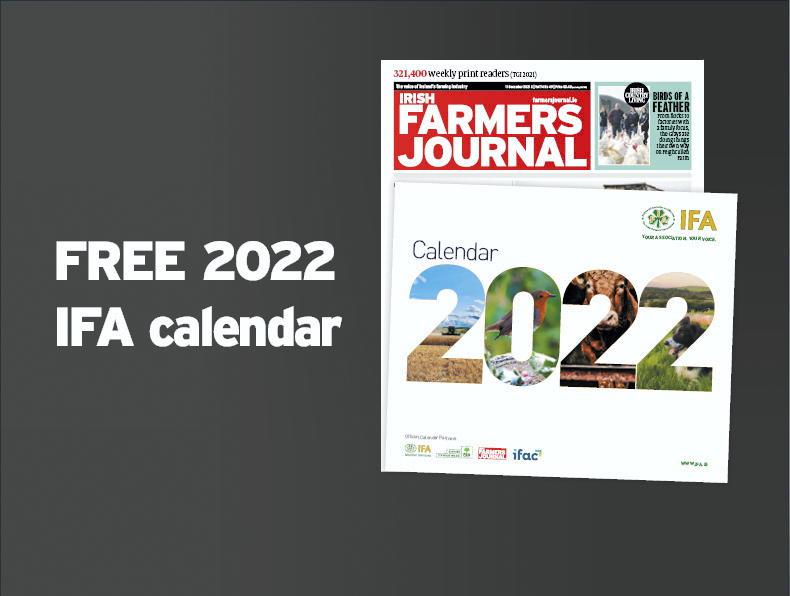 Get your FREE 2022 IFA Calendar in the Irish Farmers Journal