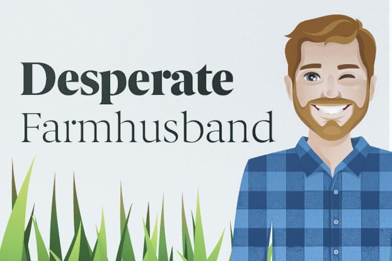 Desperate Farmhusband: ‘I tend to think I’m the Terminator and can self-heal'