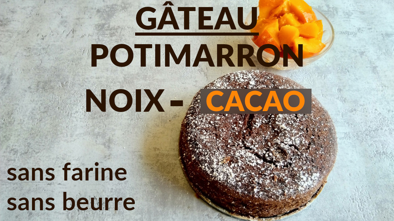 Gateau Au Potimarron Cacao Et Noisettes Recette Par La Cuisine De Violaine