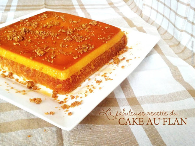 Cake Au Flan Caramel Recette Par Les Delices De Naima