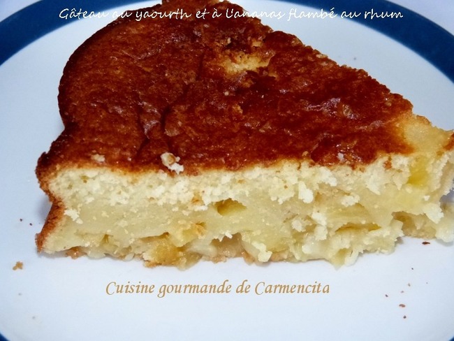 Gateau Au Yaourt Et A L Ananas Flambe Au Rhum Recette Par Carmen
