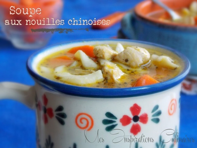 Soupe Au Poulet Et Nouilles Chinoises Recette Par Mes
