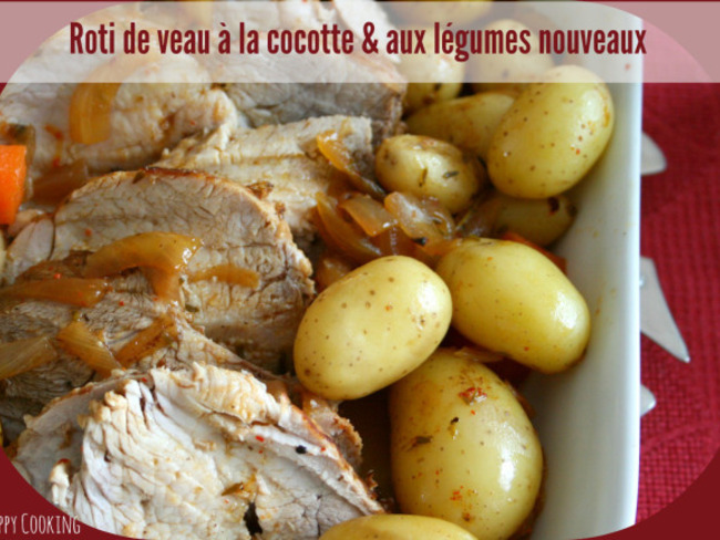 Roti De Veau En Cocotte Aux Legumes Nouveaux Recette Par Happy