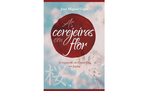 As Cerejeiras em flor - Opus Dei