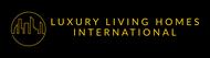 Luxury Living Homes International
