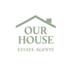 Our House Estate Agents
