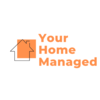 Your Home Managed