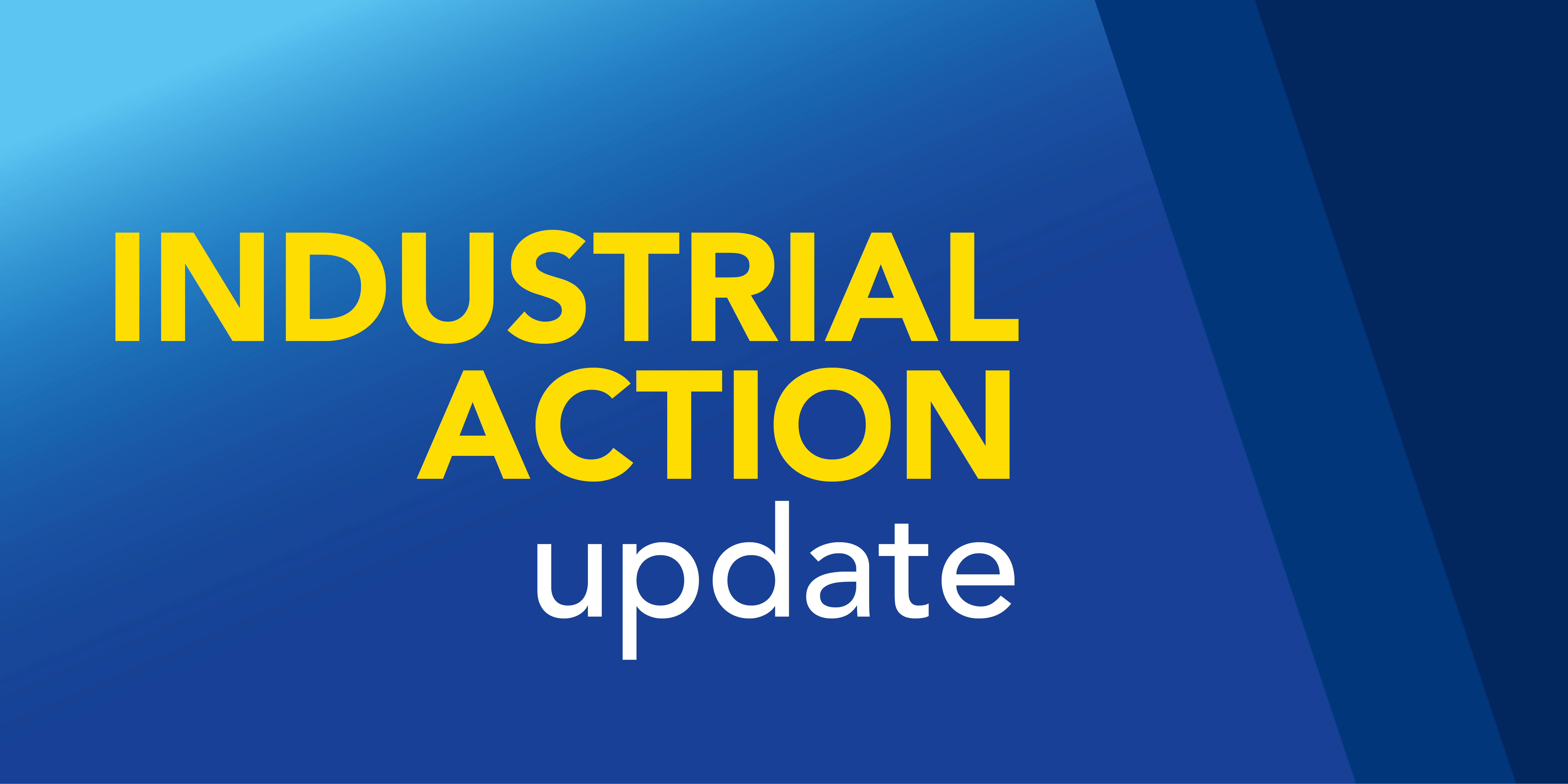 Image reading 'Industrial Action Update'