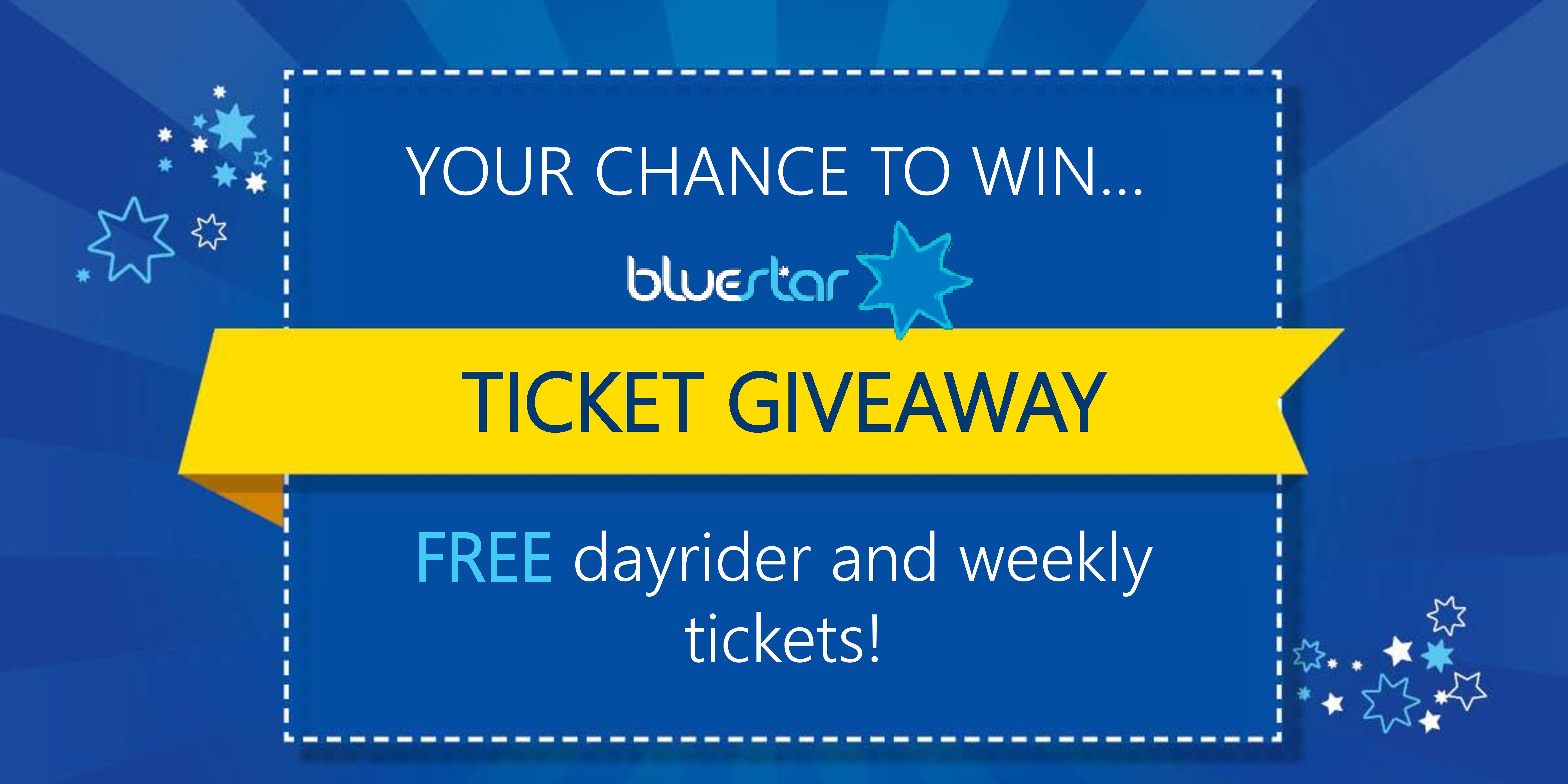 The bluestar ticket giveaway, be in with the chance to win free dayrider and weekly tickets