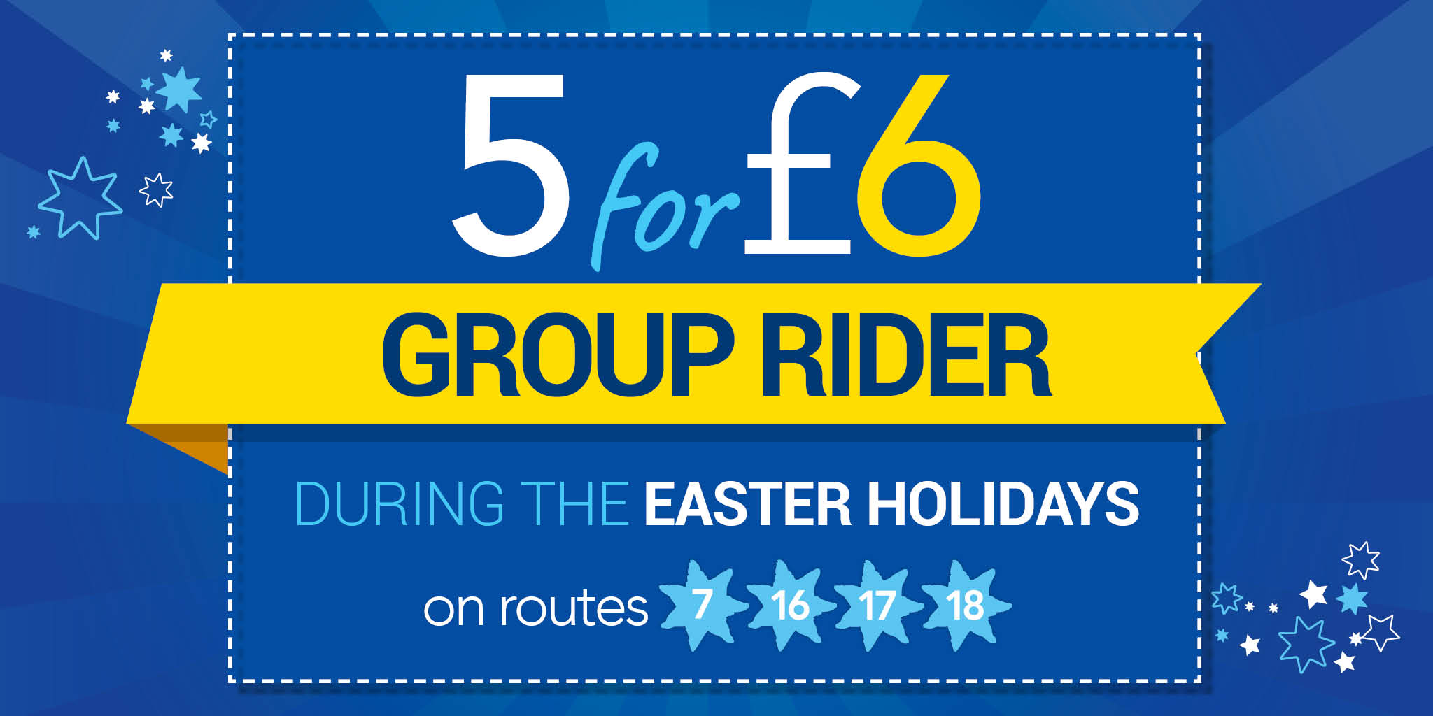 5 for £6 group dayrider during the Easter holidays