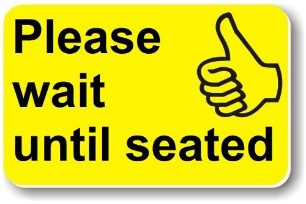 Helping Hand card reads 'Please Wait Until Seated'