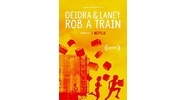 Deidra & Laney Rob a Train