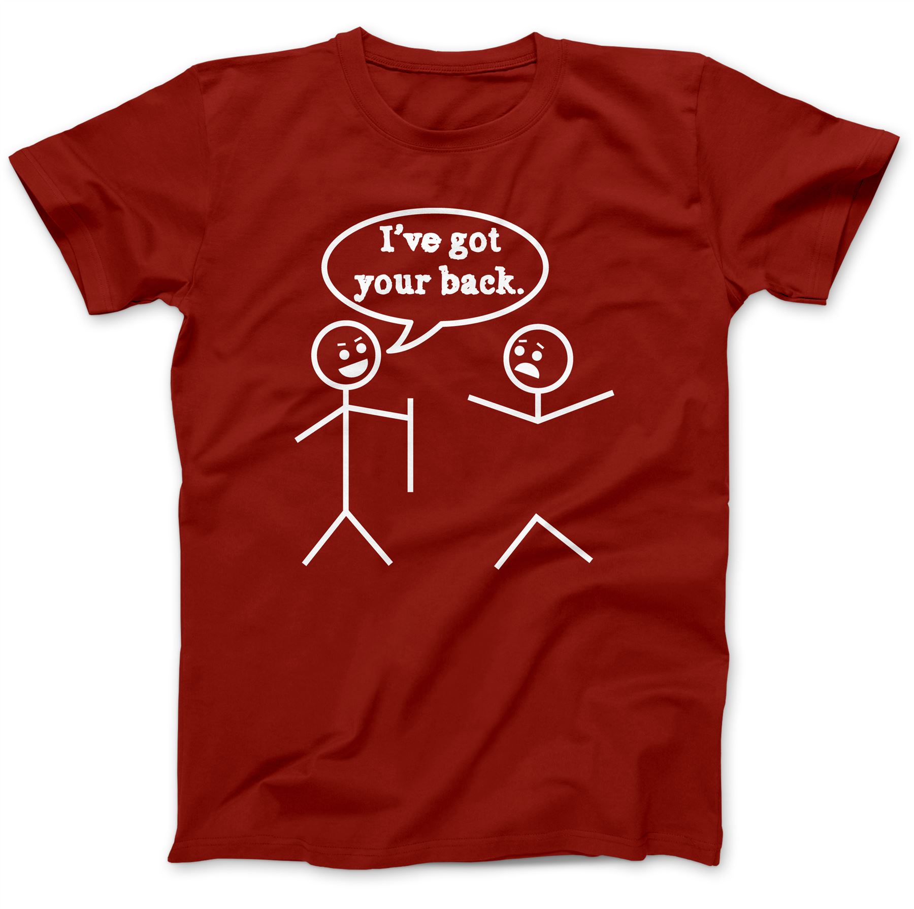 Got Your Back Funny Joke TShirt 100 Premium Cotton Hilarious Gift