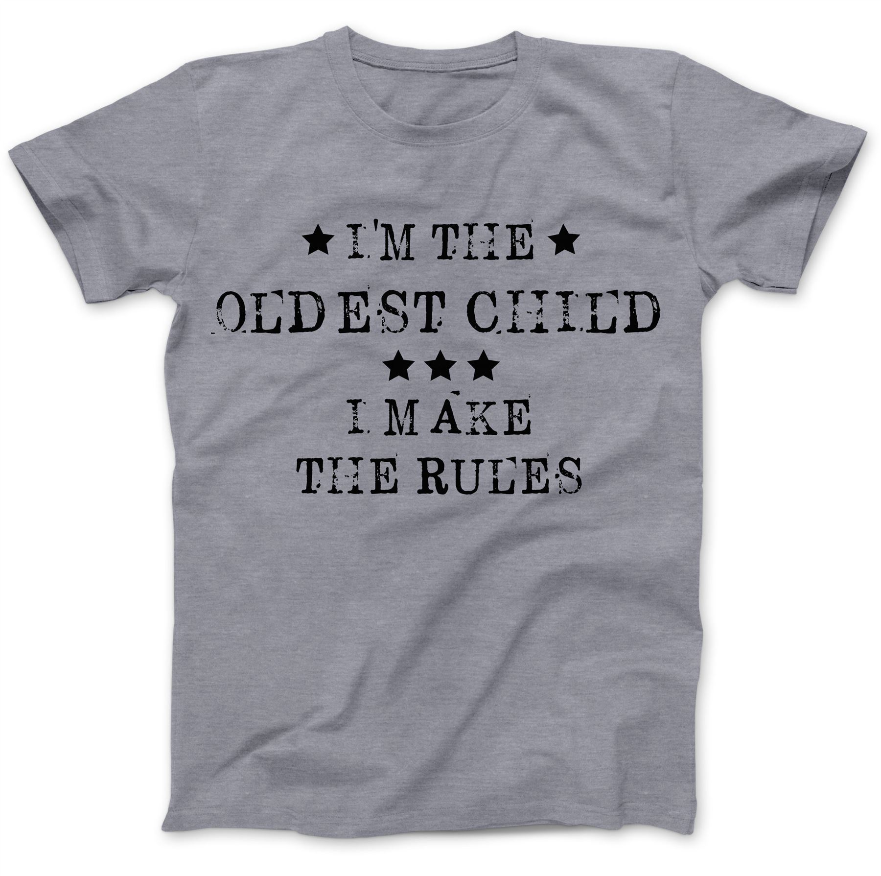 I'm The Oldest Child TShirt 100 Premium Cotton Funny Gift Present Son