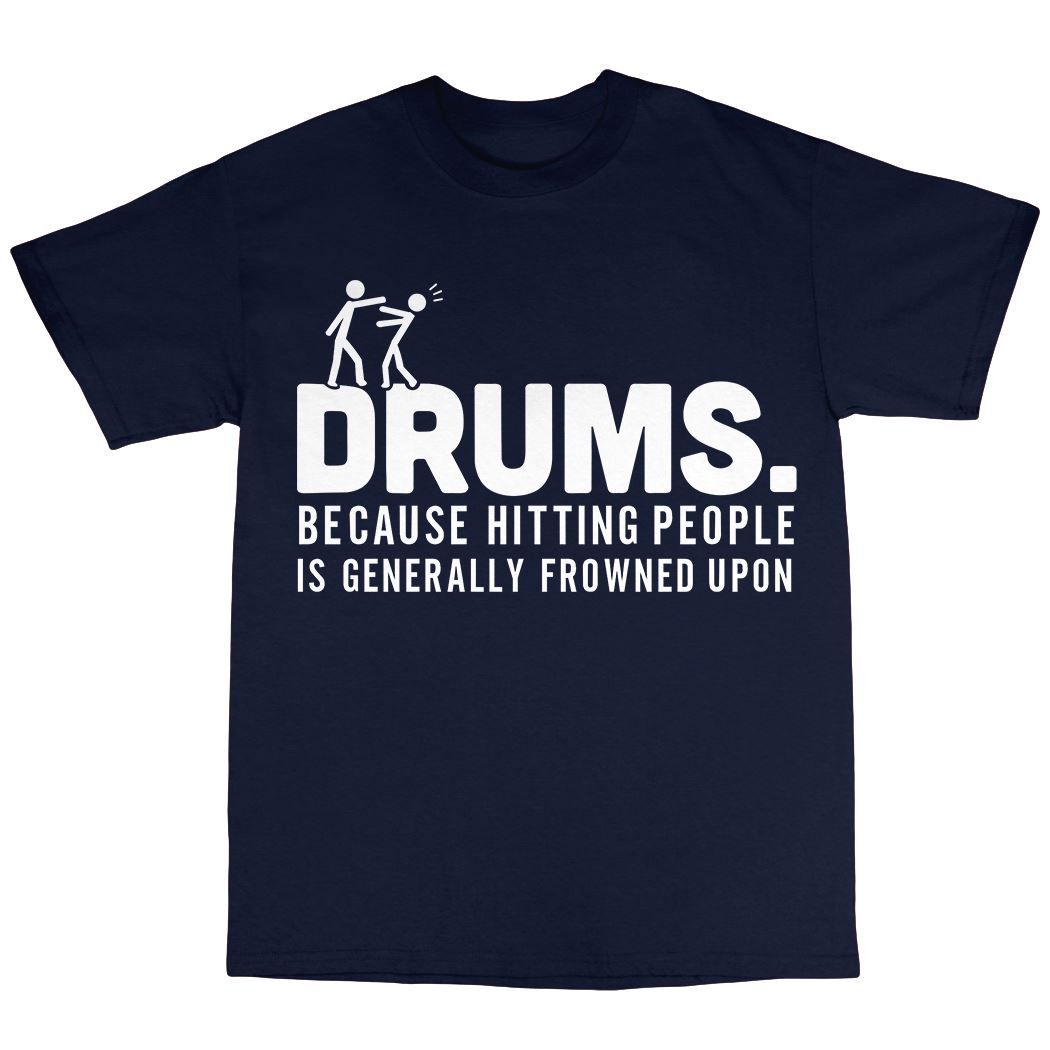 Drummer Drums Hitting People TShirt Cotton Percussion Gift Present Kit