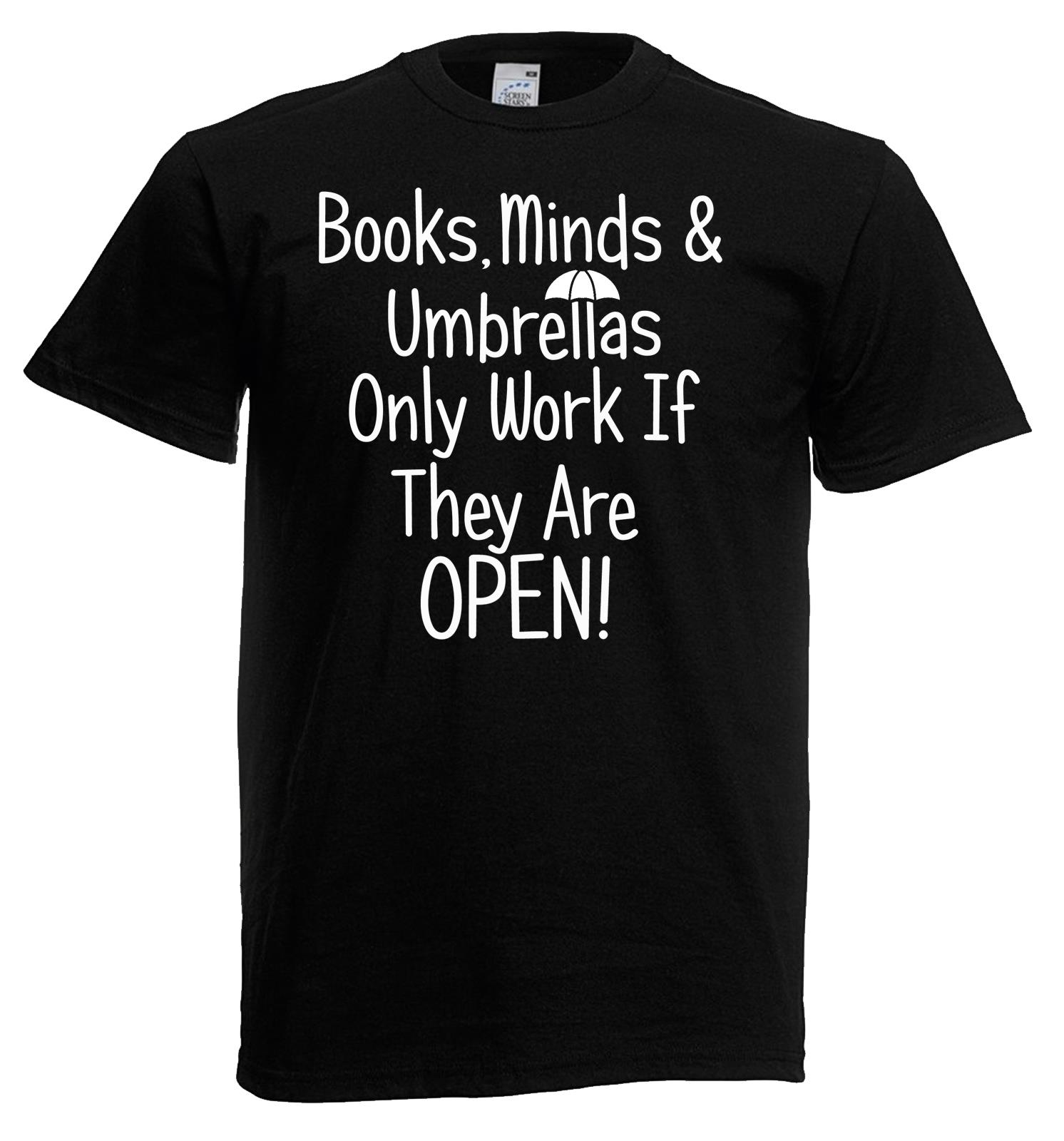 Adults Books Minds Umbrellas Only Work When Open Intelligence Unisex T-Shirt - Picture 5 of 8