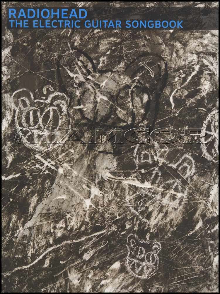 Radiohead The Electric Guitar Songbook TAB Music Book Airbag Creep