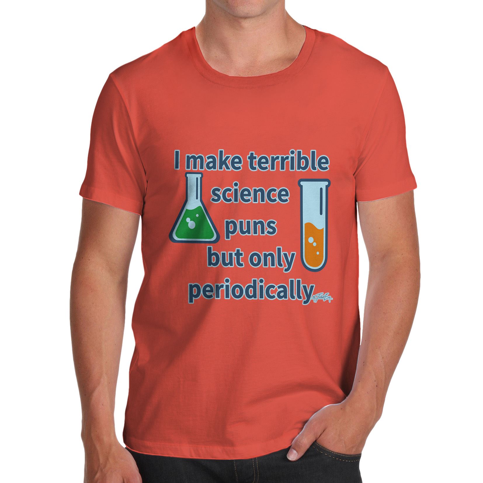 Twisted Envy Girl/'s I Make Science Puns Periodically Funny Cotton T-Shirt